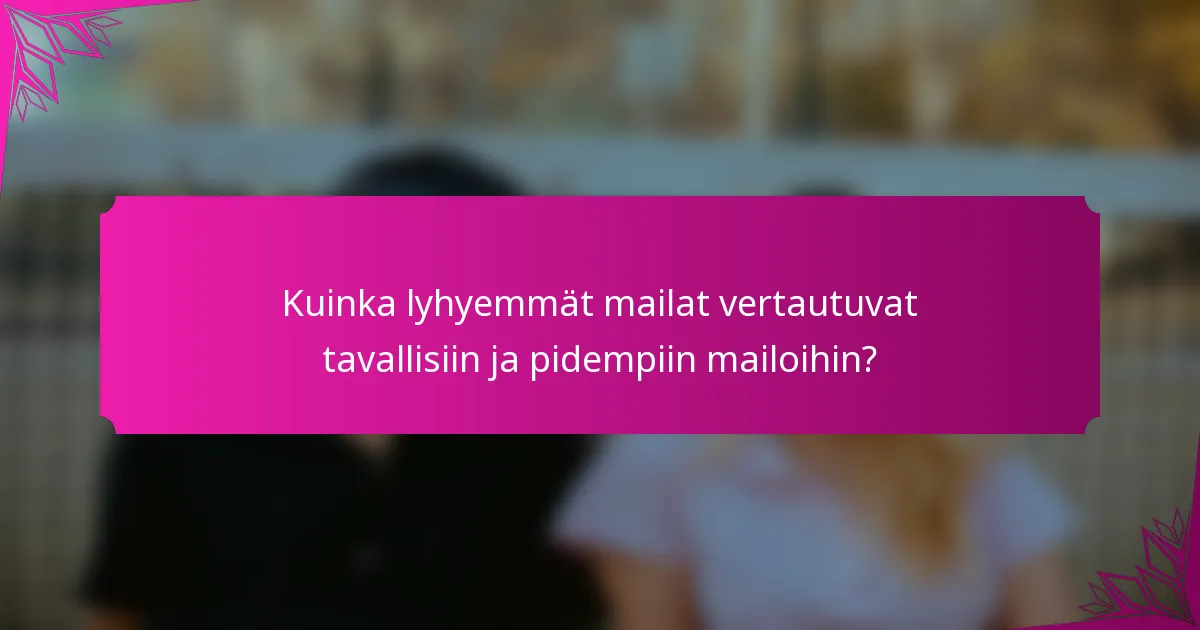 Kuinka lyhyemmät mailat vertautuvat tavallisiin ja pidempiin mailoihin?