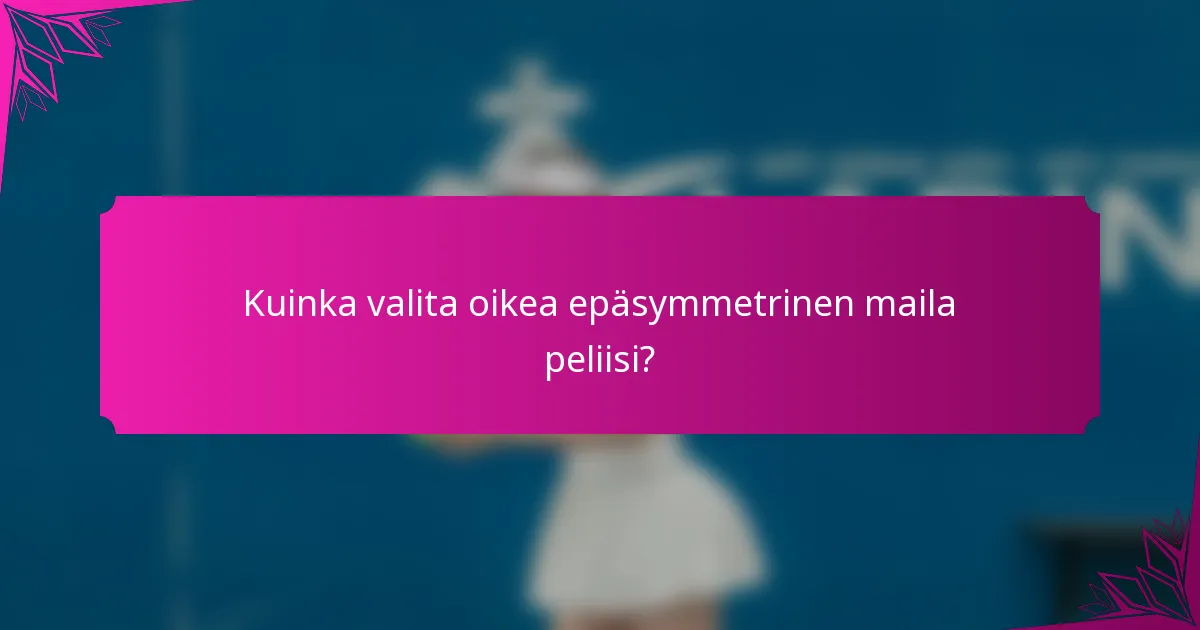 Kuinka valita oikea epäsymmetrinen maila peliisi?